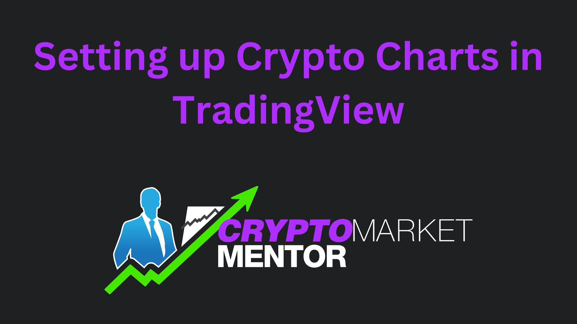 Setting Up Crypto Charts in TradingView