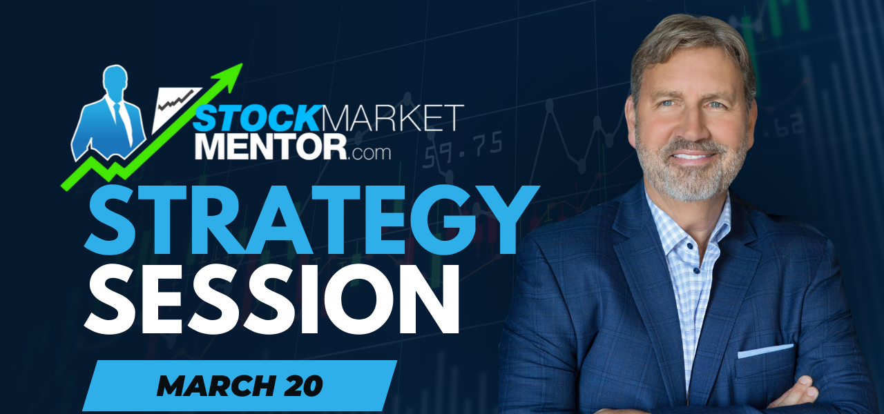 Strategy Session Video – March 20, 2024