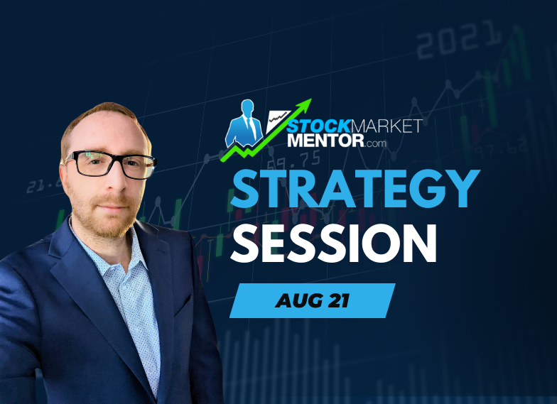 Strategy Session Video – August 21, 2025
